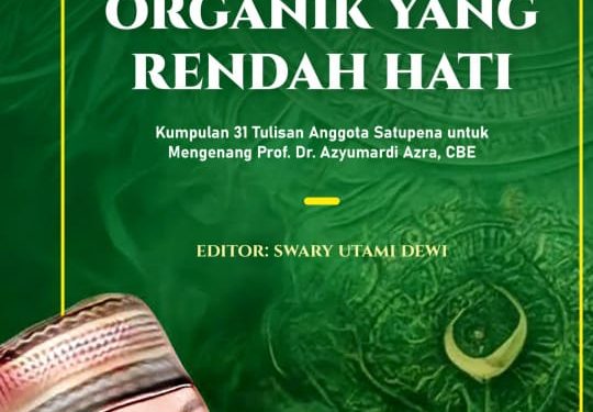 Azyumardi Azra, Sang Intelektual Organik Yang Rendah Hati - 7B355D35 A3A1 4D59 8FAD 2E27CB809D58 | Biografi | Potret Online