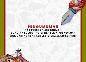 Inilah 100 Puisi Lolos Kurasi dan Berikut Nama-Nama Penyair Terpilih