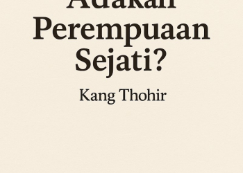 Adakah Perempuan Sejati?