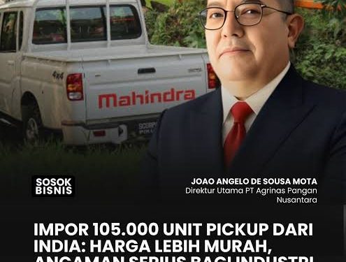 Impor 105 Ribu Pick-Up CBU dari India: Jalan Pintas yang Mengancam Industrialisasi Nasional - IMG_0020 | #Ekonomi | Potret Online