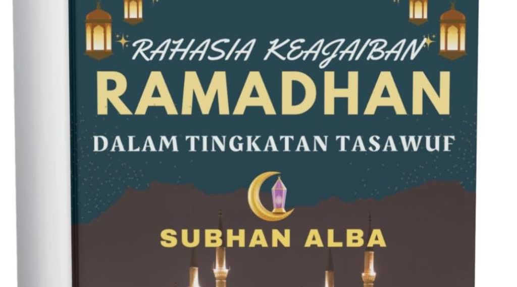 Rahasia Keajaiban Puasa Dalam 4 Dimensi Tasawuf