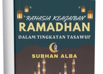 Rahasia Keajaiban Puasa Dalam 4 Dimensi Tasawuf